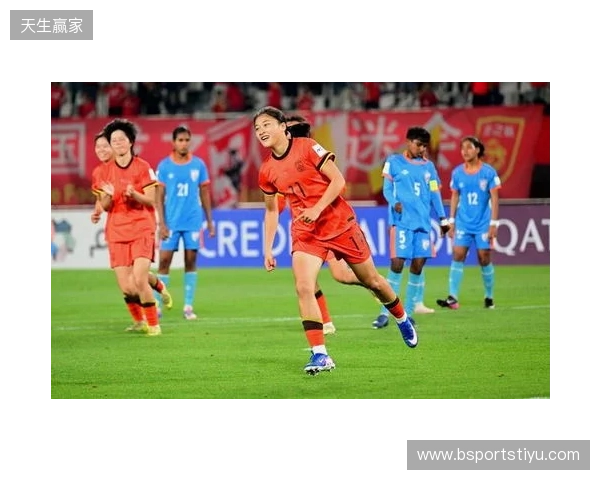 半场-U17中国女足2-0印度女足U17 黄沁怡破门刘雨希传射建功